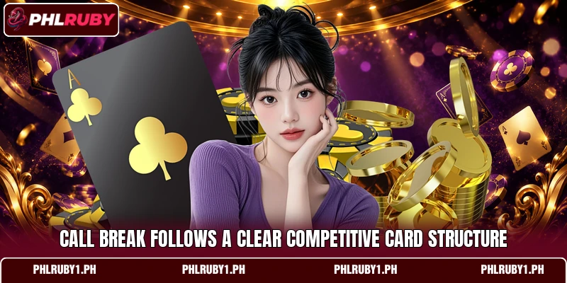 Call Break follows a clear competitive card structure Call Break follows a clear competitive card structure