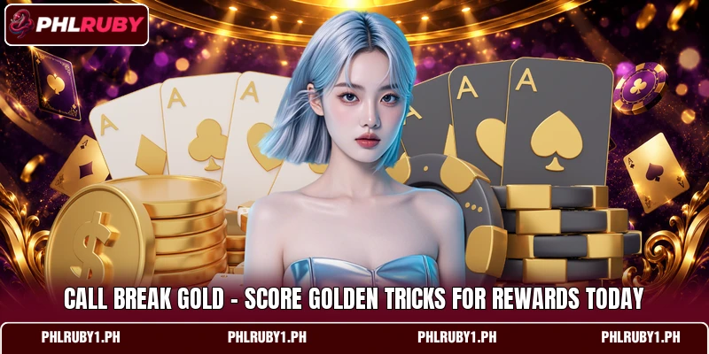 Call Break Gold - Score Golden Tricks For Rewards Today