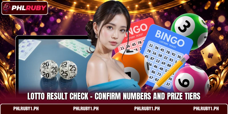 Lotto Result Check - Confirm Numbers And Prize Tiers