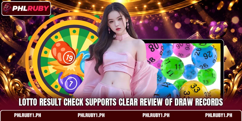Lotto Result Check supports clear review of draw records Lotto Result Check supports clear review of draw records