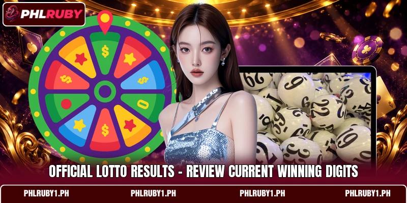 Official Lotto Results - Review Current Winning Digits